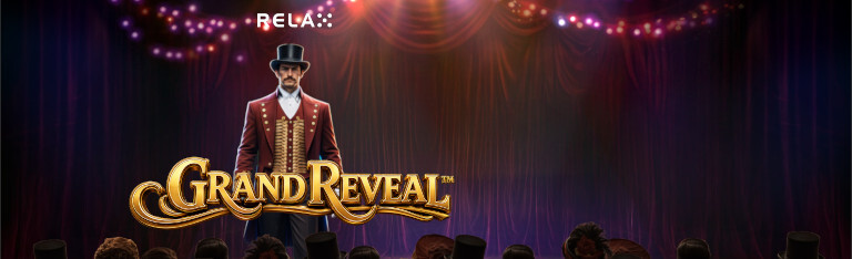 Grand Reveal Relax